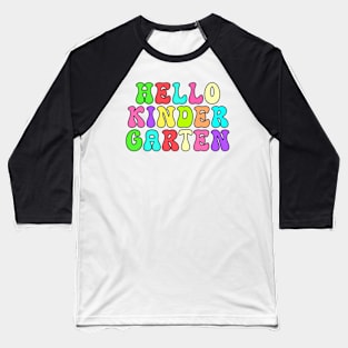 Hello Kindergarten, Colorful Tie Dye Baseball T-Shirt